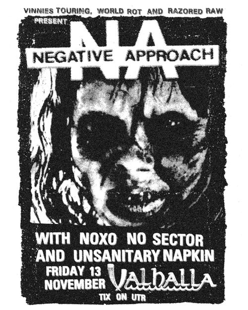 Negative Approach (USA), Noxo, No Sector, Unsanitary Napkin @ Valhalla 18+